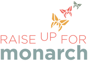 Raise up for Monarch event logo