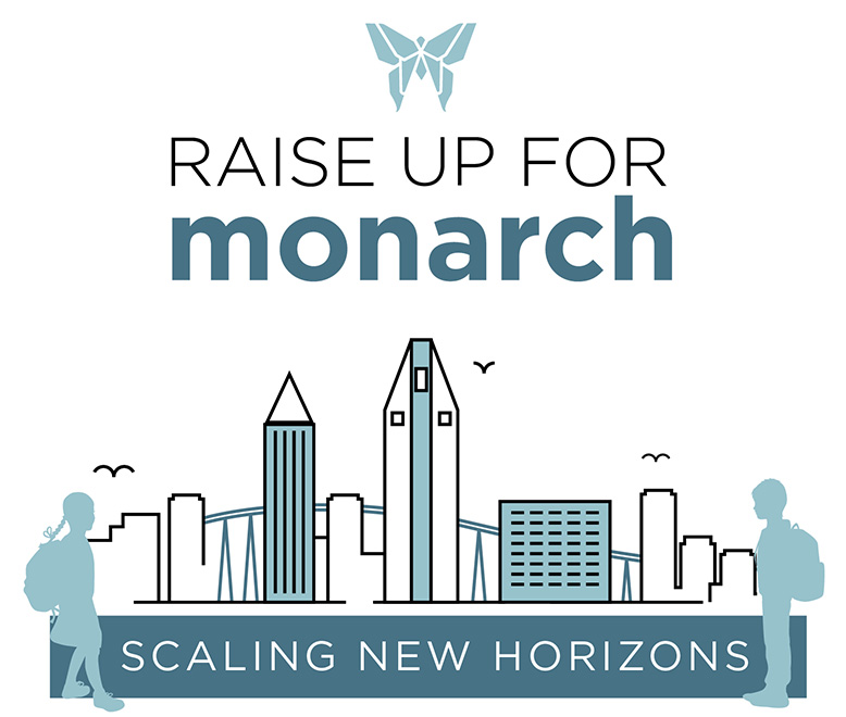 Raise Up for Monarch